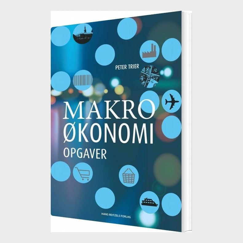 Makro�konomi - Opgaver - Peter Trier - Bog