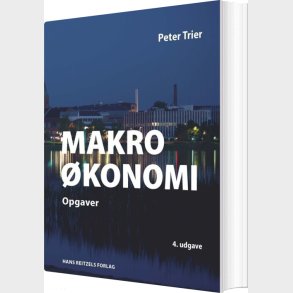 Makro�konomi - Opgaver - Peter Trier - Bog