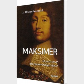 Maksimer - Fran�ois De La Rochefoucauld - Bog