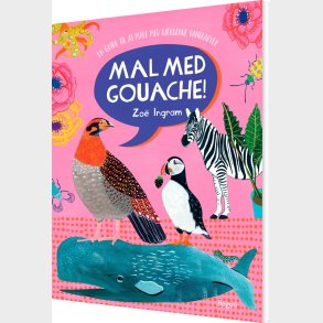 Mal Med Gouache - Zo� Ingram - Bog