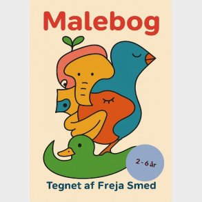 Malebog 2-6 r - Freja Smed - Bog