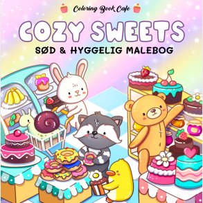 Malebog: Cozy Sweets - Cozy Coloring - Coloring Book Cafe - Bog