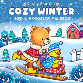 Malebog: Cozy Winter - Cozy Coloring - Bog