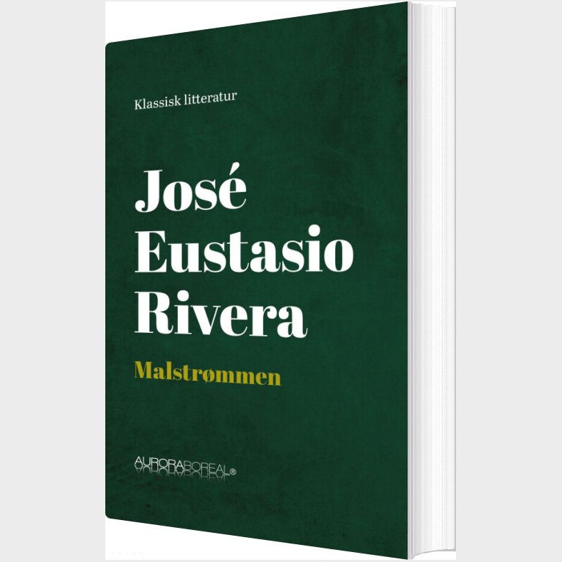 Malstr�mmen - Jos� Eustasio Rivera - Bog