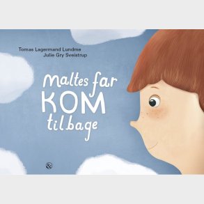 Maltes Far Kom Tilbage - Tomas Lagermand Lundme - Bog