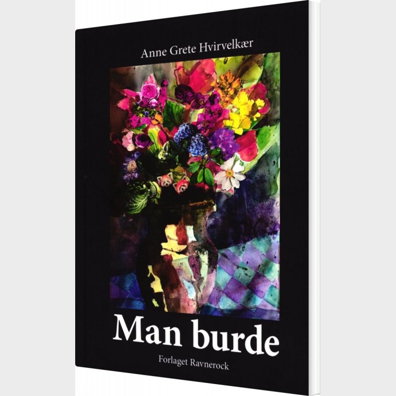 Man Burde - Anne Grete Hvirvelk�r - Bog