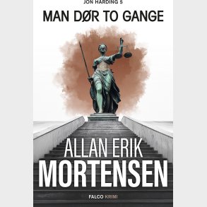 Man D�r To Gange - Allan Erik Mortensen - Bog