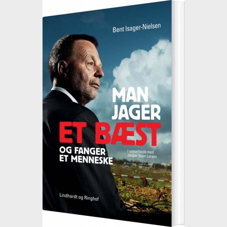 Man Jager Et B�st Og Fanger Et Menneske - Bent Isager-nielsen - Bog
