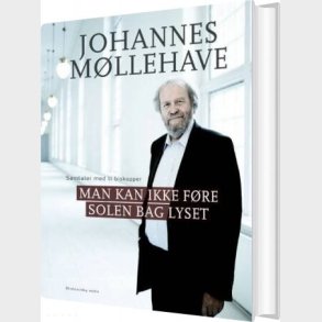 Man Kan Ikke F�re Solen Bag Lyset - Johannes M�llehave - Bog