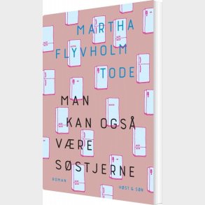 Man Kan Ogs� V�re S�stjerne - Martha Flyvholm Tode - Bog