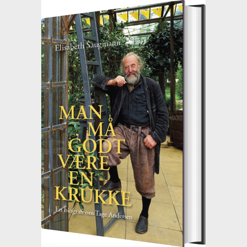 Man M� Godt V�re En Krukke - Tage Andersen Biografi - Elisabeth Saugmann - Bog