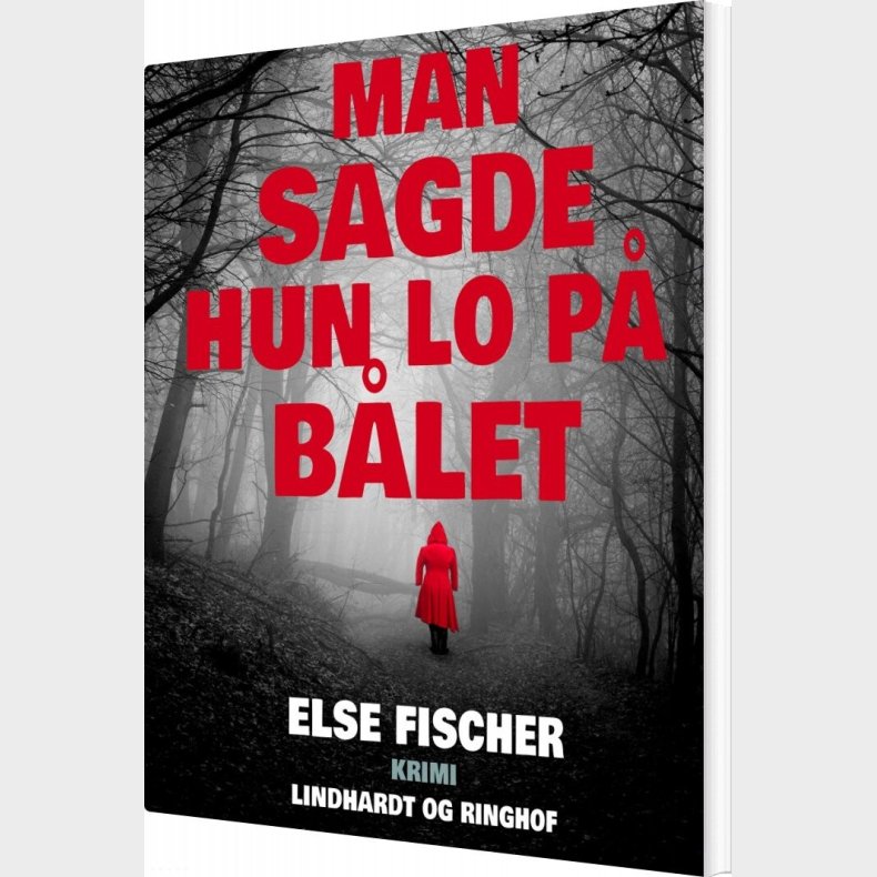 Man Sagde Hun Lo P� B�let - Else Fischer - Bog