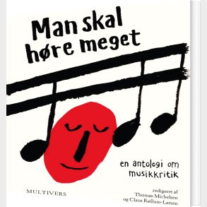 Man Skal H�re Meget - Claus R�llum-larsen - Bog
