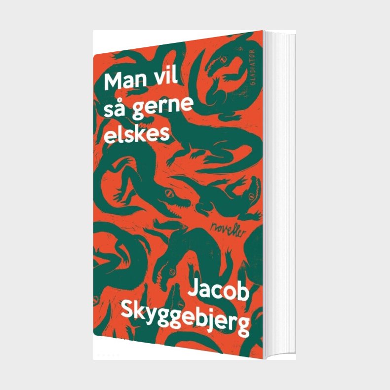 Man Vil S� Gerne Elskes - Jacob Skyggebjerg - Bog