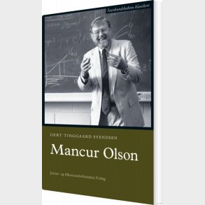 Mancur Olson - Gert Tinggaard Svendsen - Bog