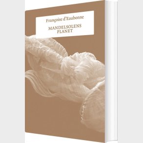 Mandelsolens Planet - Fran�oise Deaubonne - Bog