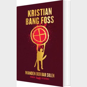 Manden Der Bar Solen - Kristian Bang Foss - Bog