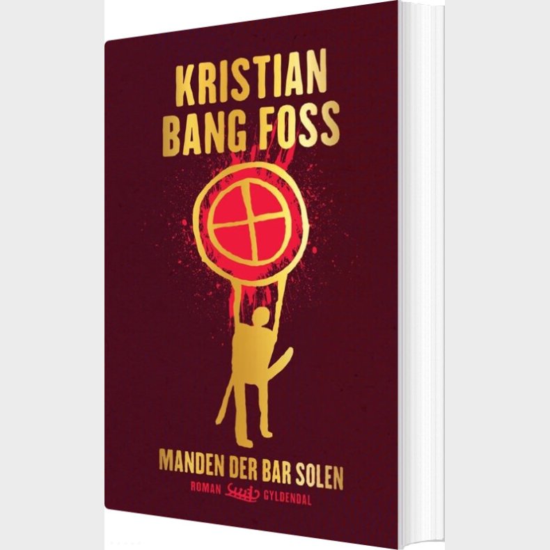 Manden Der Bar Solen - Kristian Bang Foss - Bog