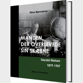 Manden, Der Overlevede Sin Sk�bne - Nina Bj�rneboe - Bog