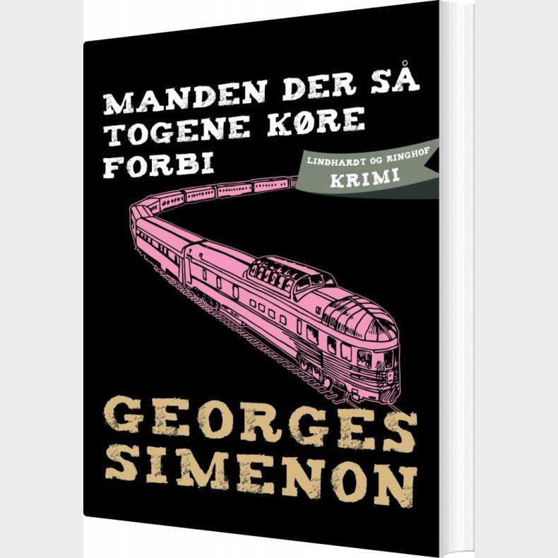 Manden Der S� Togene K�re Forbi - Georges Simenon - Bog