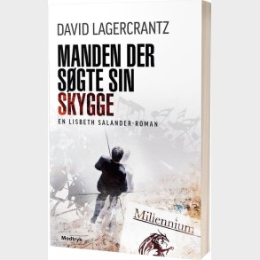 Manden Der S�gte Sin Skygge - Millennium 5 - David Lagercrantz - Bog
