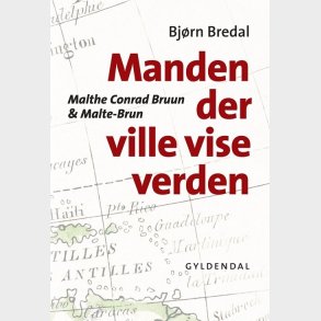 Manden Der Ville Vise Verden - Bj�rn Bredal - Bog