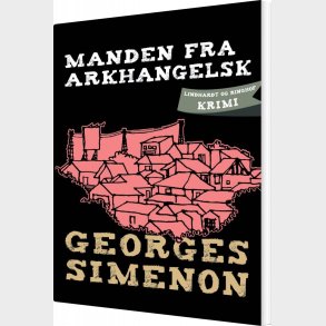 Manden Fra Arkhangelsk - Georges Simenon - Bog