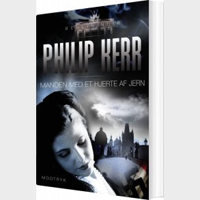 Manden  Med Et Hjerte Af Jern - Philip Kerr - Bog