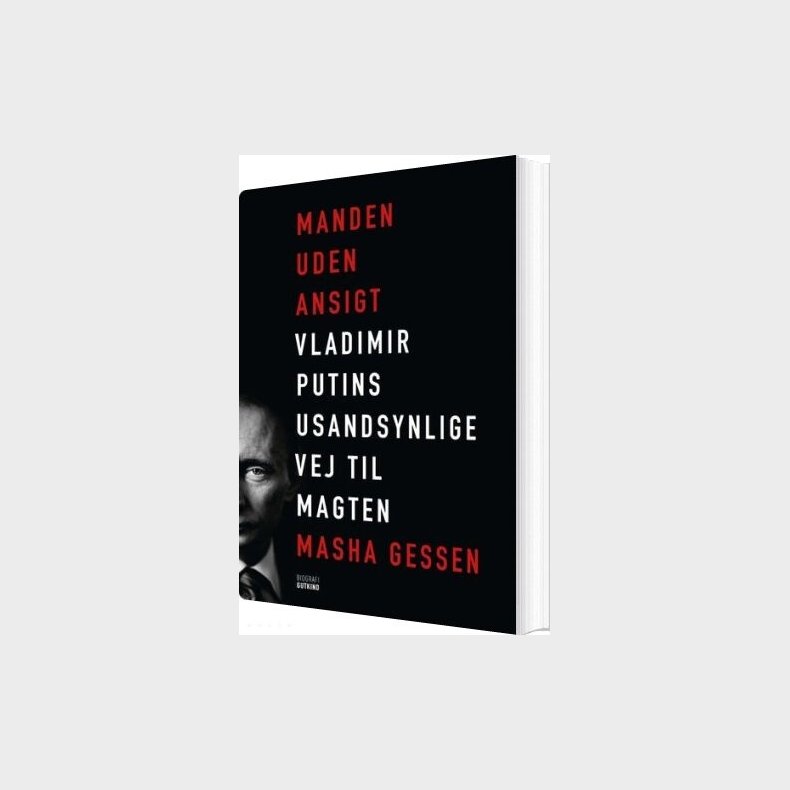 Manden Uden Ansigt - Vladimir Putins Usandsynlige Vej Til Magten - Masha Gessen - Bog