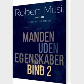 Manden Uden Egenskaber - Bind 2 - Robert Musil - Bog