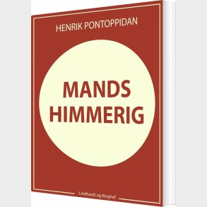 Mands Himmerig - Henrik Pontoppidan - Bog