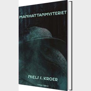 Manhattanmysteriet - Niels S. Kroer - Bog