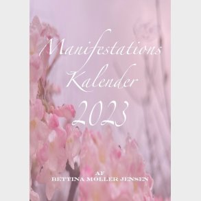 Manifestationskalender 2023 - Gr Dine Drmme Til Virkelighed