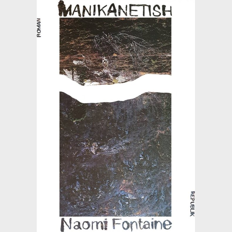Manikanetish - Naomi Fontaine - Bog
