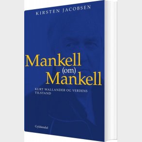 Mankell Om Mankell - Kirsten Jacobsen - Bog