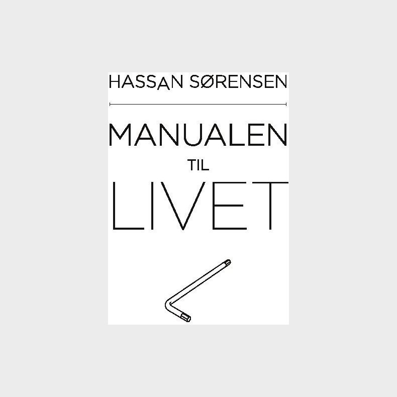 Manualen Til Livet - Hassan S�rensen - Bog