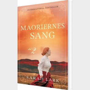 Maoriernes Sang - Del 2 - Sarah Lark - Bog