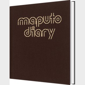 Maputo Diary - Ditte Haarl�v Johnsen - English Book