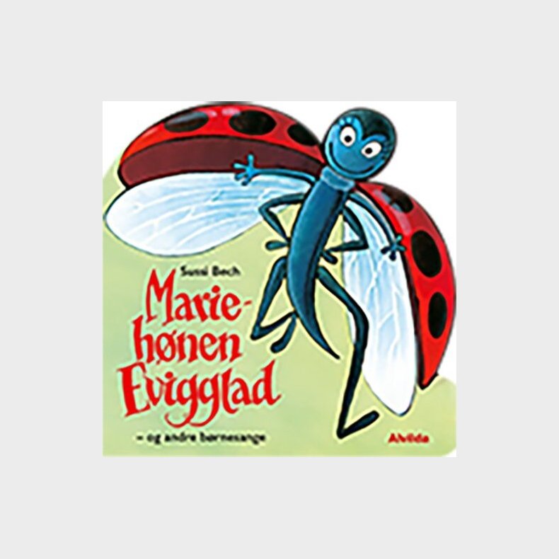 Mariehnen Evigglad & Andre Dyresange - Sussi Bech - Bog