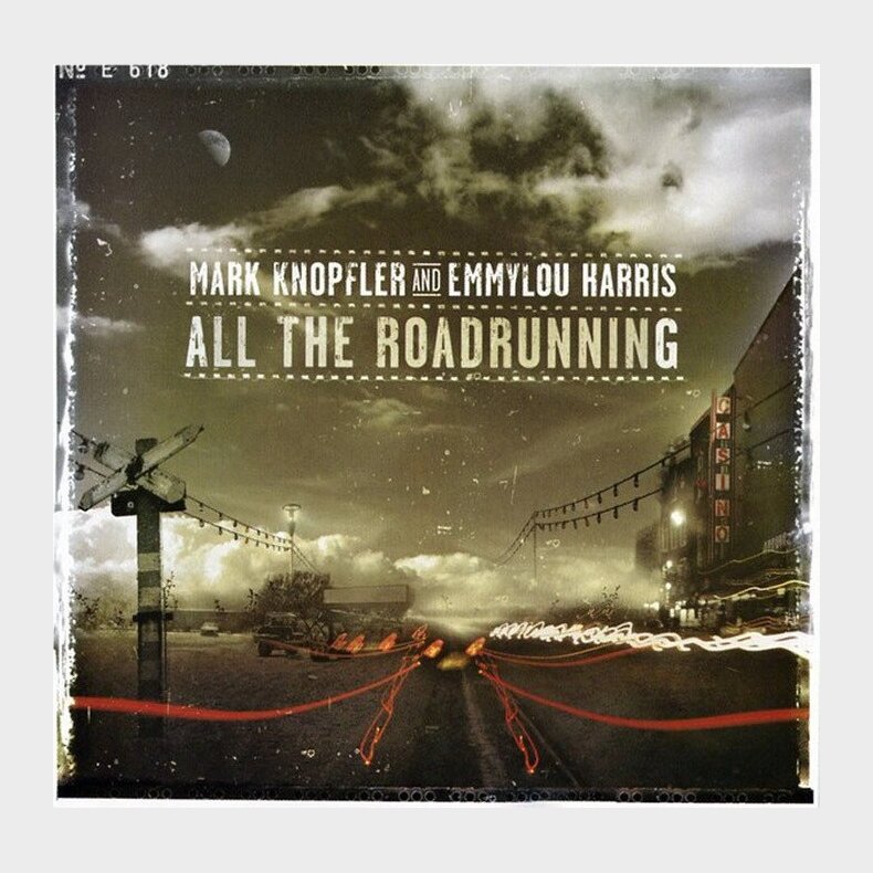 Mark Knopfler And Emmylou Harris - All The Roadrunning - CD