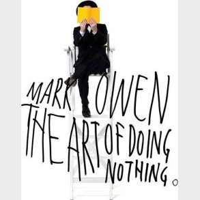 Mark Owen - The Art Of Doing Nothing - CD