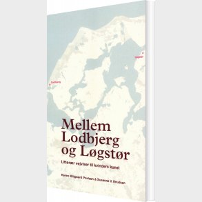 Mellem Lodbjerg Og L�gst�r - Karen Klitgaard Povlsen - Bog