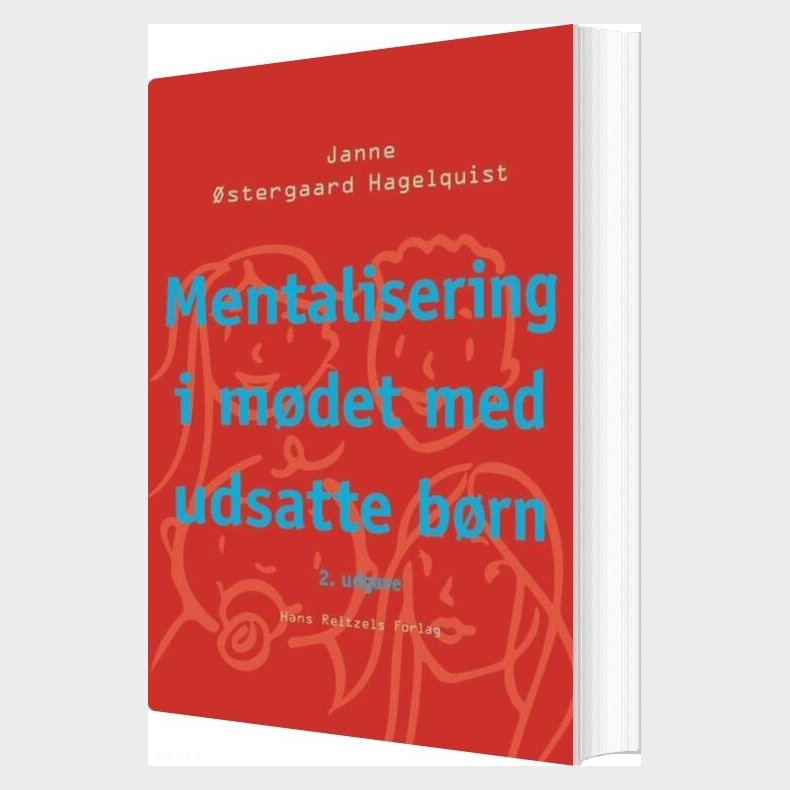 Mentalisering I Mdet Med Udsatte Brn - Janne stergaard Hagelquist - Bog