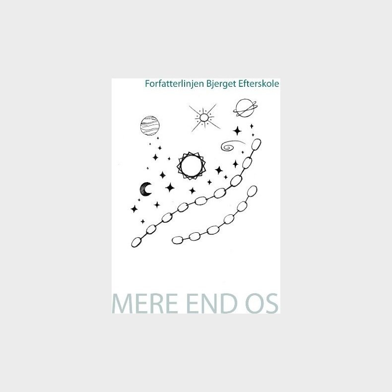 Mere End Os - Forfatterlinjen Bjerget Efterskole - Bog