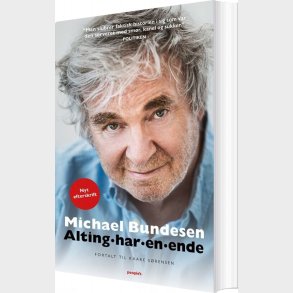 Alting Har En Ende - Michael Bundesen Biografi - Kaare Srensen - Bog