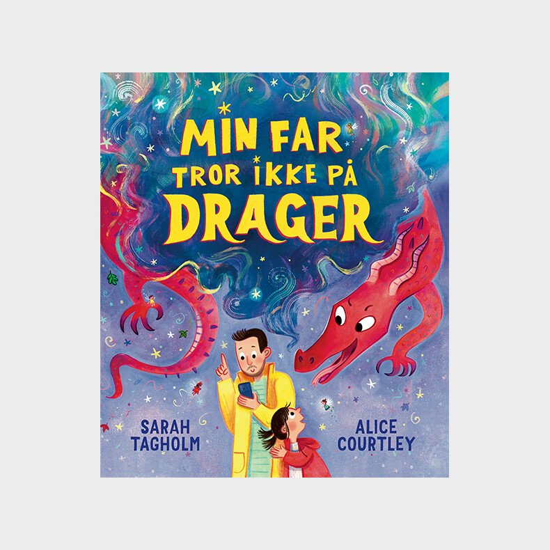 Min Far Tror Ikke P� Drager - Sarah Tagholm - Bog