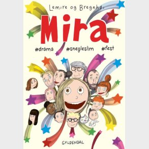 Mira 10 -  #drama #snegleslim #fest - Sabine Lemire - Bog