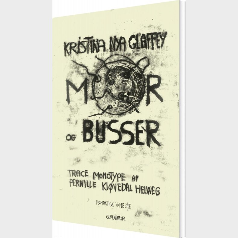Mor Og Busser - Kristina Nya Glaffey - Bog