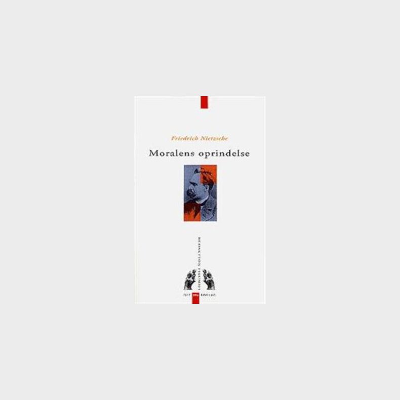 Moralens Oprindelse - Friedrich Nietzsche - Bog