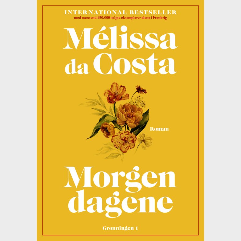 Morgendagene - M�lissa Da Costa - Bog